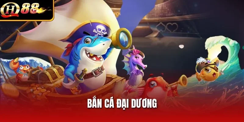 Bắn Cá Đại Dương – Khám Phá Kho Báu Dưới Lòng Biển Sâu